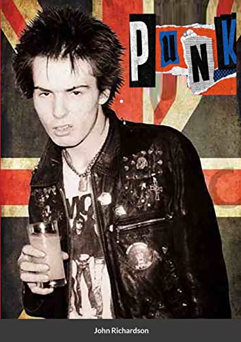 Punk!: Storia, Musica e Attitudine