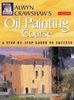 Alwyn Crawshaw's Oil Painting Course: A Step-By-Step Guide to Success