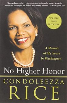 No Higher Honor: A Memoir of My Years in Washington