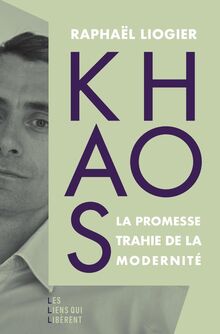 Khaos : la promesse trahie de la modernité