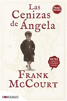 Las cenizas de Ángela: Ausgezeichnet mit dem National Book Critics Circle Award; Biography/Autobiography 1996 (EMBOLSILLO)
