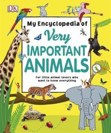 My Encyclopedia of Very Important Animals (Dk)