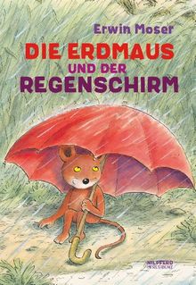 Die Erdmaus und der Regenschirm