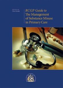 The Management of Substance Misuse in Primary Care