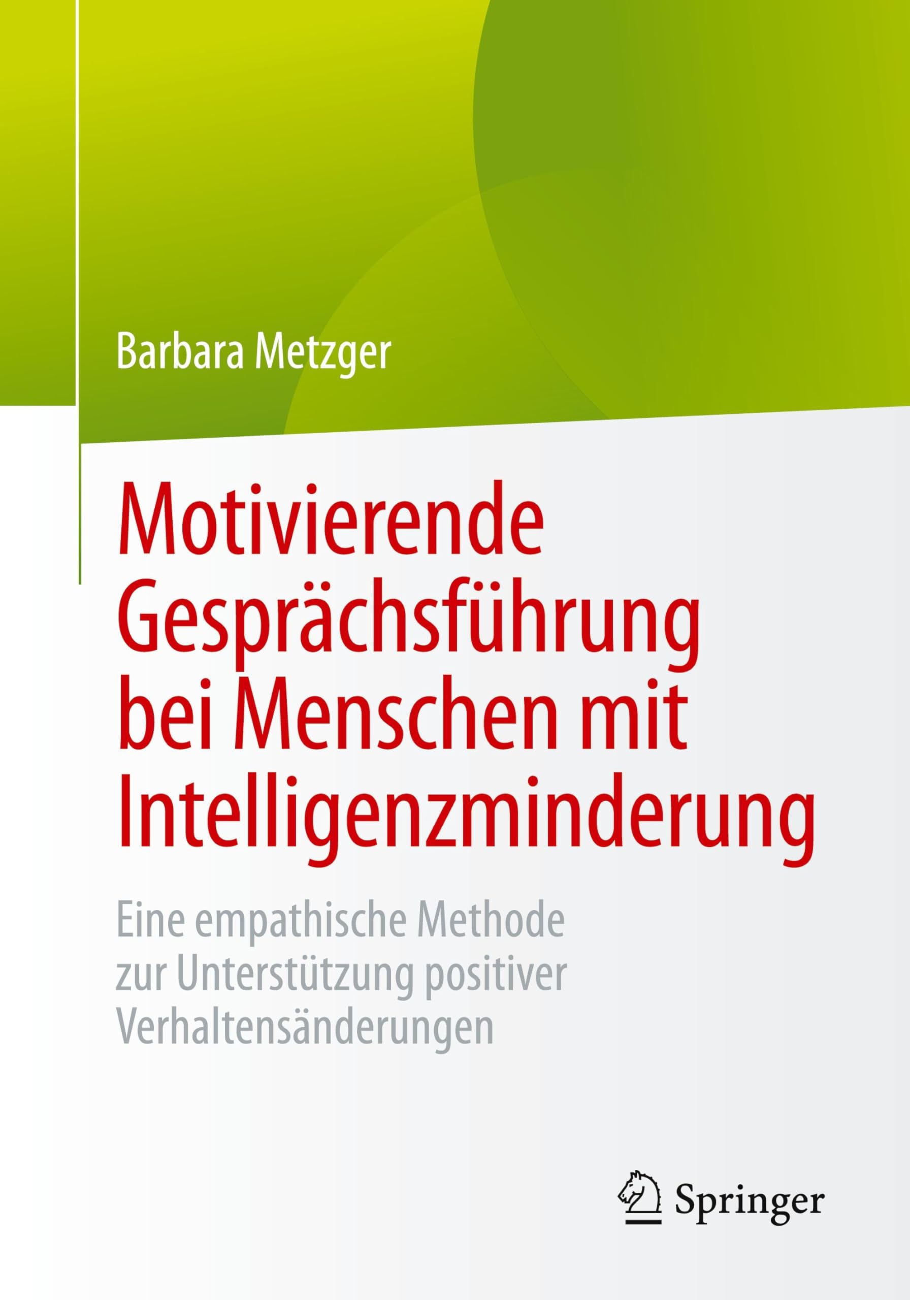 Motivierende Gesprächsführung bei Menschen mit Intelligenzminderung: Eine empathische Methode zur Unterstützung positiver Verhaltensänderungen