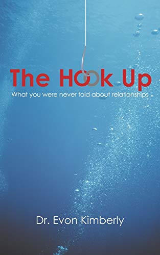 The Hook Up: What You Were Never Told About Relationships