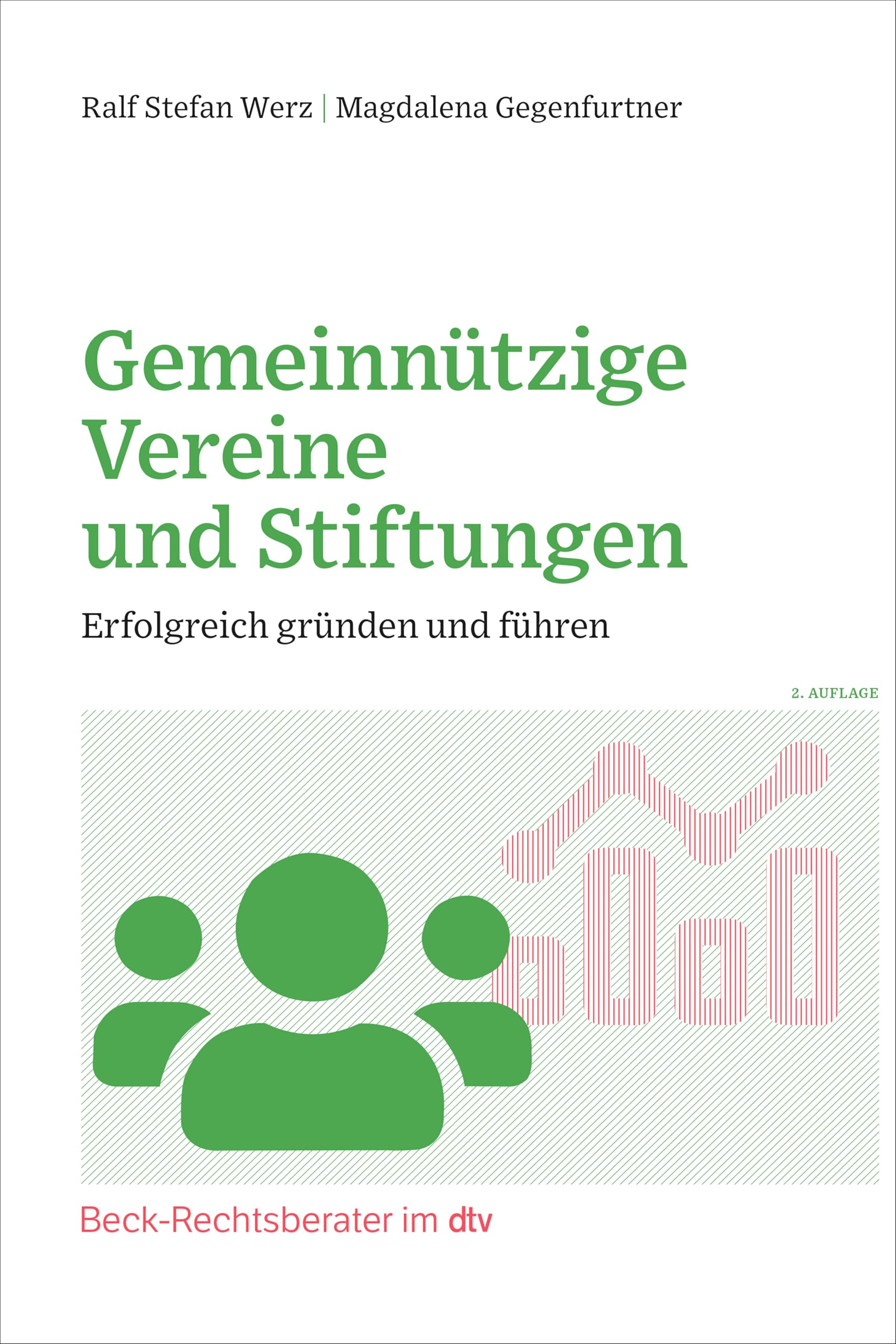 Gemeinnützige Vereine und Stiftungen: Erfolgreich gründen und führen