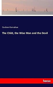 The Child, the Wise Man and the Devil