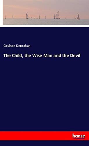The Child, the Wise Man and the Devil