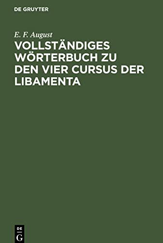 Vollständiges Wörterbuch zu den vier Cursus der Libamenta