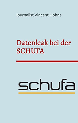 Datenleak bei der SCHUFA: Erschreckende Zahlen aus Deutschland