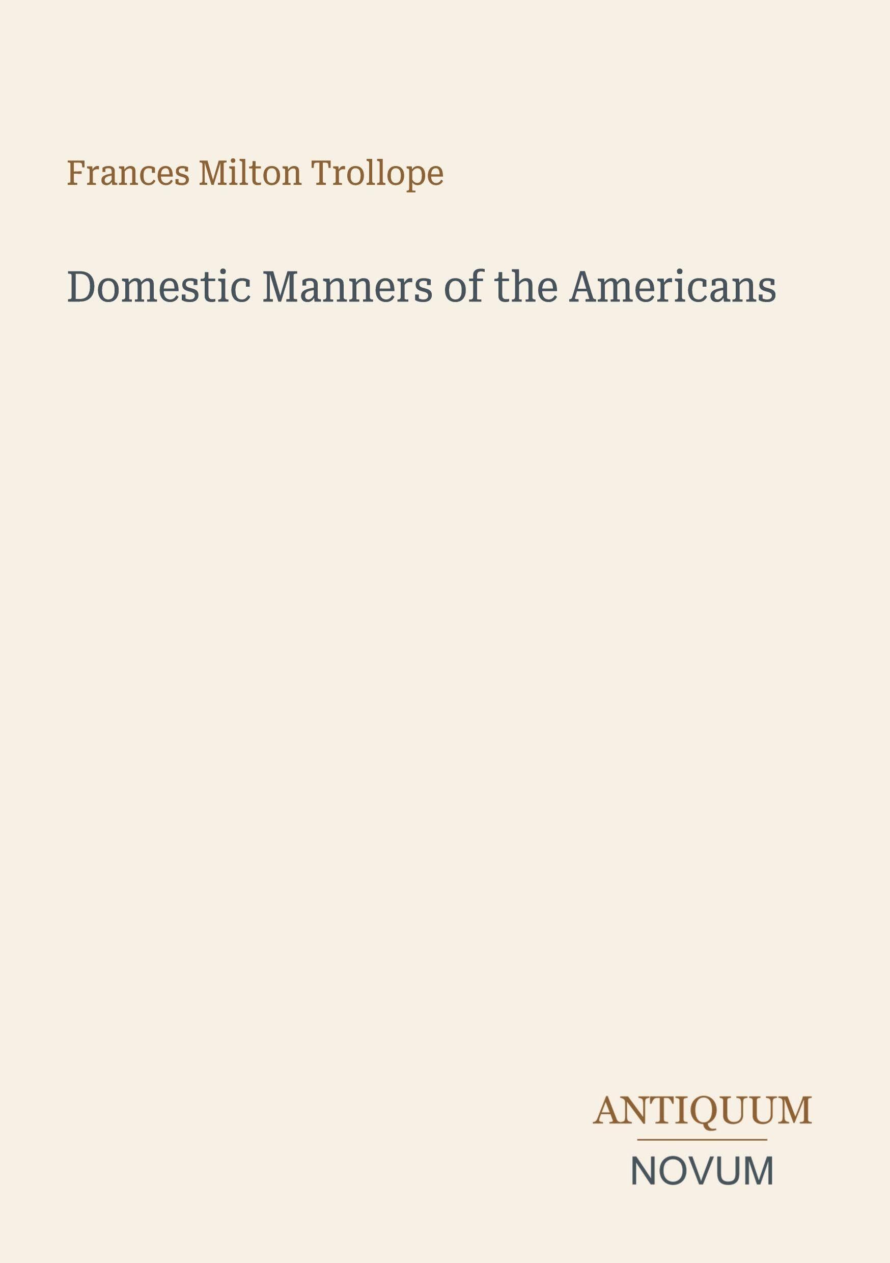 Domestic Manners of the Americans