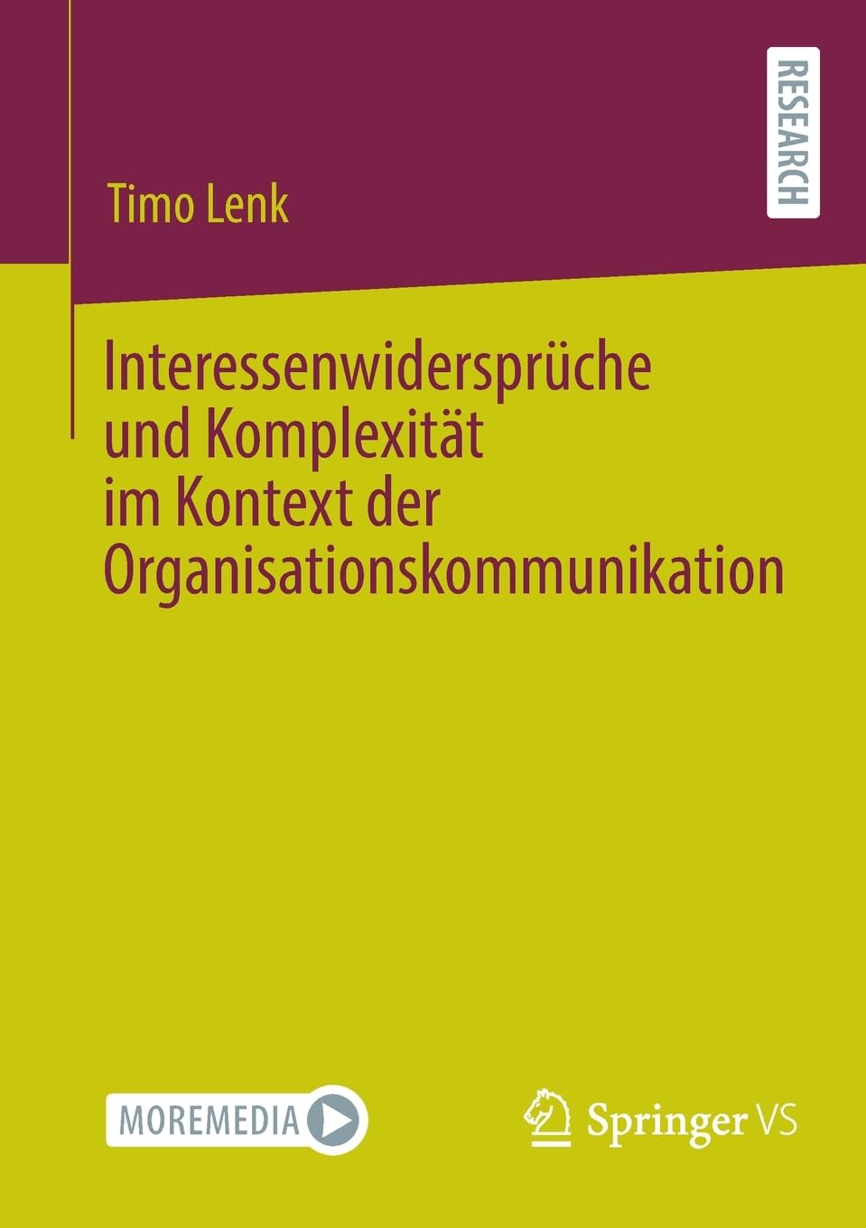 Interessenwidersprüche und Komplexität im Kontext der Organisationskommunikation