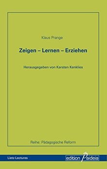 Zeigen - Lernen - Erziehen (Pädagogische Reform - PRe)