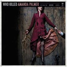 Who Killed Amanda Palmer de Palmer,Amanda | CD | état très bon