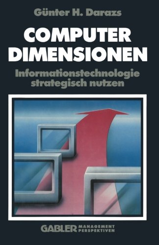 Computer Dimensionen: Informationstechnologie strategisch nutzen