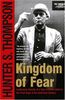 Kingdom of Fear: Loathsome Secrets of a Star-Crossed Child in the Final Days of the American Century