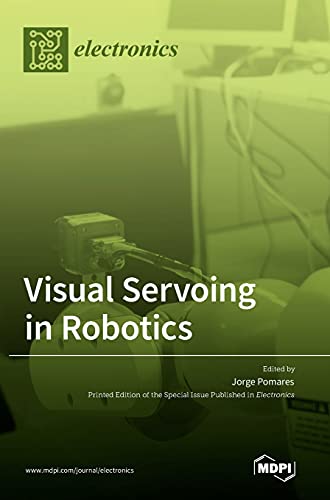 Visual Servoing in Robotics