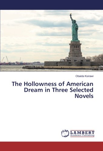 The Hollowness of American Dream in Three Selected Novels