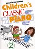 Childrens Classic Piano 2. Kunterbunte Spielkiste beliebter klassischer Melodien in leichter Fassung: Kunterbunte Spielkiste beliebter klassischer Ideen in leichter Fassung