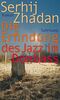 Die Erfindung des Jazz im Donbass: Roman | "Friedenspreis des Deutschen Buchhandels" (suhrkamp taschenbuch)