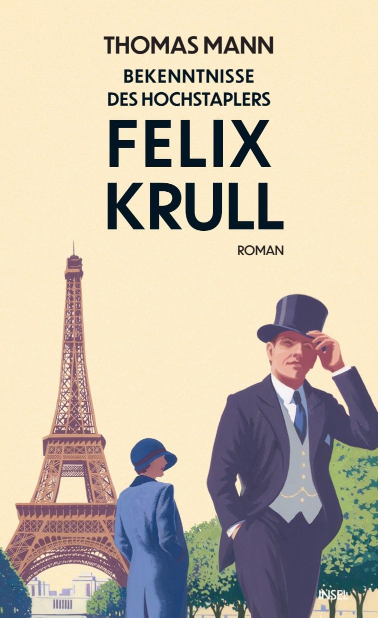 Bekenntnisse des Hochstaplers Felix Krull: Der Memoiren erster Teil