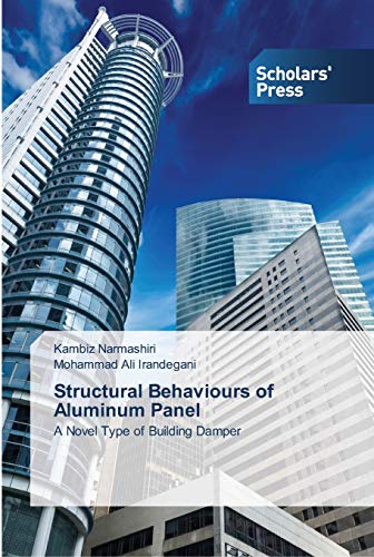Structural Behaviours of Aluminum Panel: A Novel Type of Building Damper