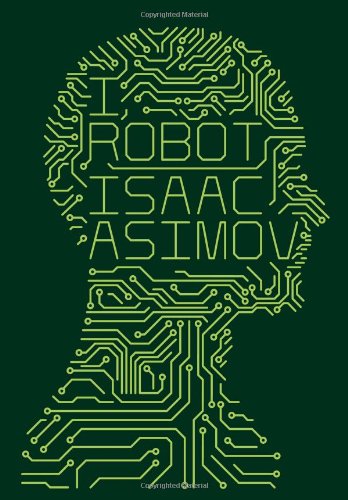 Asimov, Isaac: I, Robot