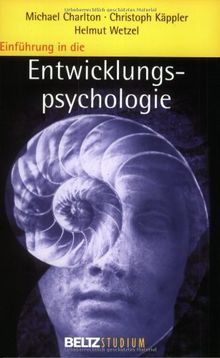 Einführung in die Entwicklungspsychologie (Beltz Studium)