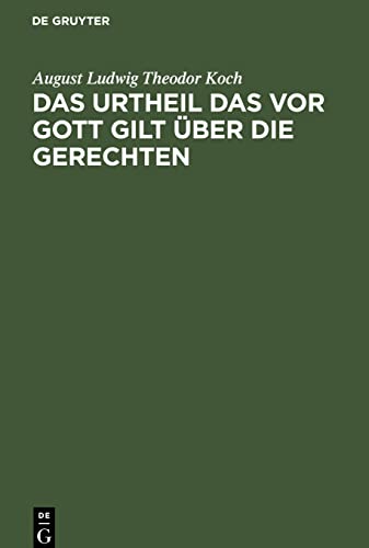 Das Urtheil das vor Gott gilt über die Gerechten: Gedächtnisrede, bei des Deutschlands hochherzigen Volksmann, Robert Blum, ..., zu Ehren, Sonntag den ... 1848, in Gießen begangenen Todtenfeier
