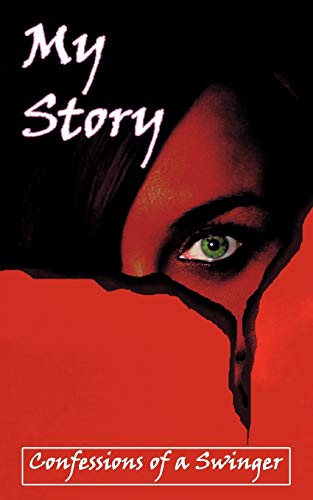 My Story: Confessions of a Swinger