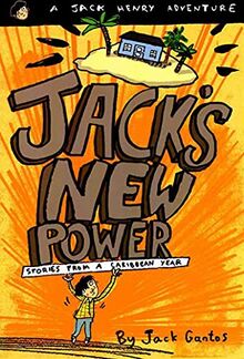 Jack's New Power: Stories from a Caribbean Year (Jack Henry)