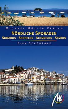 Skiathos, Skopelos, Alonnisos, Skyros. Nördliche Sporaden