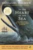 In the Heart of the Sea (Young Readers Edition): The True Story of the Whaleship Essex