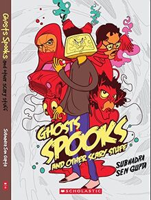 Ghosts, Spooks and Other Scary Stuff [Paperback] [Jan 01, 2014] Subhadra Sen Gupta