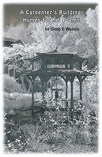 A Carpenter's Building, Homes For His Poems