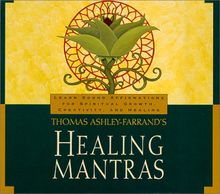 Healing Mantras: Using Sound Affirmations for Personal Power, Creativity, and Healing [With 23-Page Study Guide]