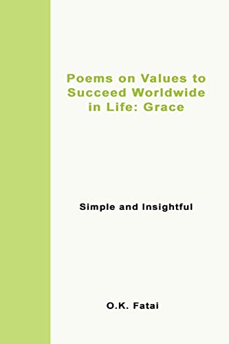 Poems on Values to Succeed Worldwide in Life: Grace: Simple and Insightful