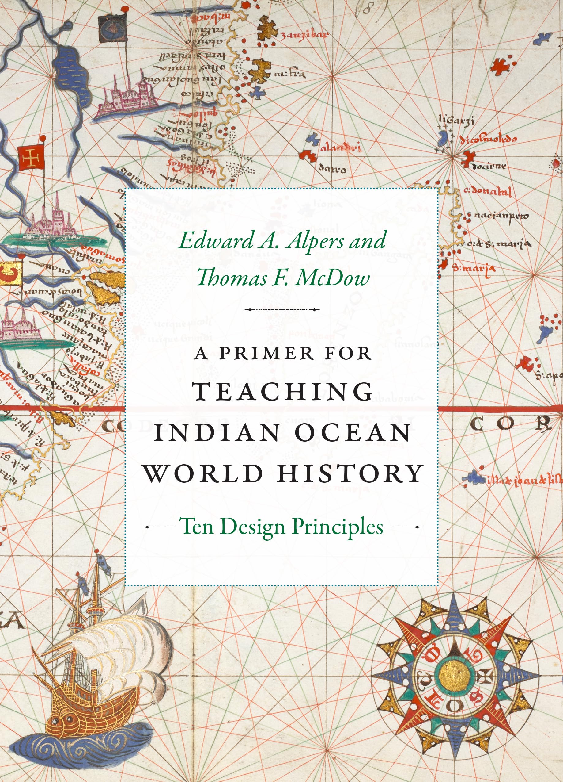 A Primer for Teaching Indian Ocean World History: Ten Design Principles (Design Principles for Teaching History)