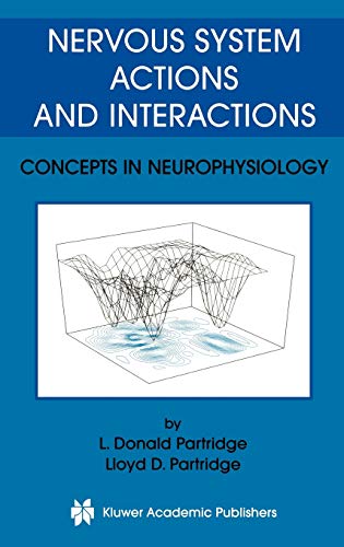 Nervous System Actions and Interactions: Concepts in Neurophysiology