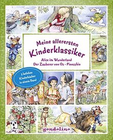 Meine allerersten Kinderklassiker: Alice im Wunderland/Der Zauberer von Oz/Pinocchio