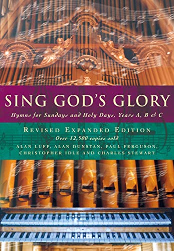 Sing God's Glory: Hymns for Sundays and Holy Days, Years A, B and C
