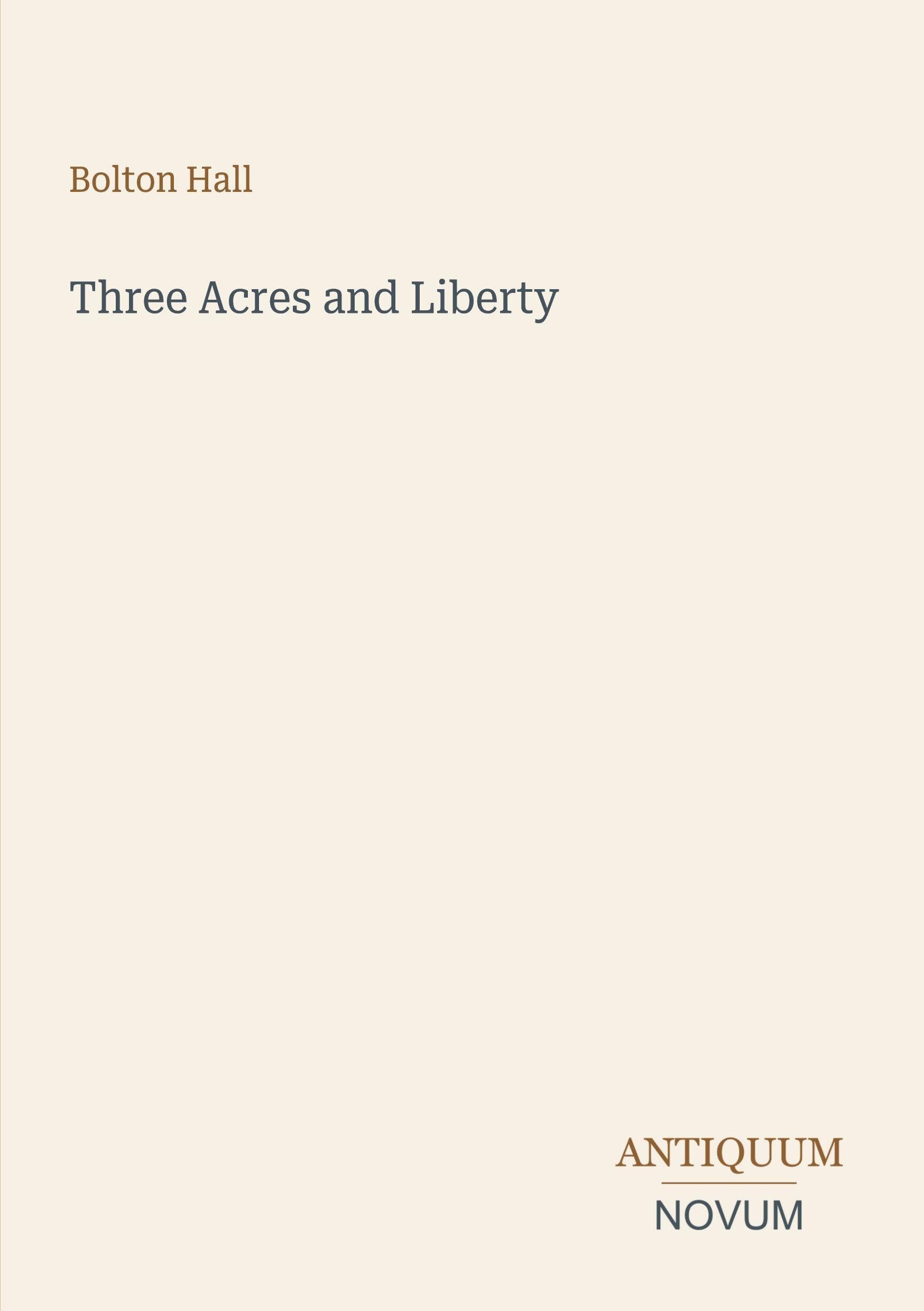Three Acres and Liberty