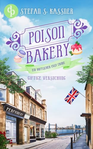 Giftige Versuchung: Ein britischer Cosy Crime