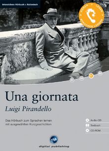 Una giornata: Das Hörbuch zum Sprachen lernen mit ausgewählten Kurzgeschichten. Niveau B1 Fortgeschrittene