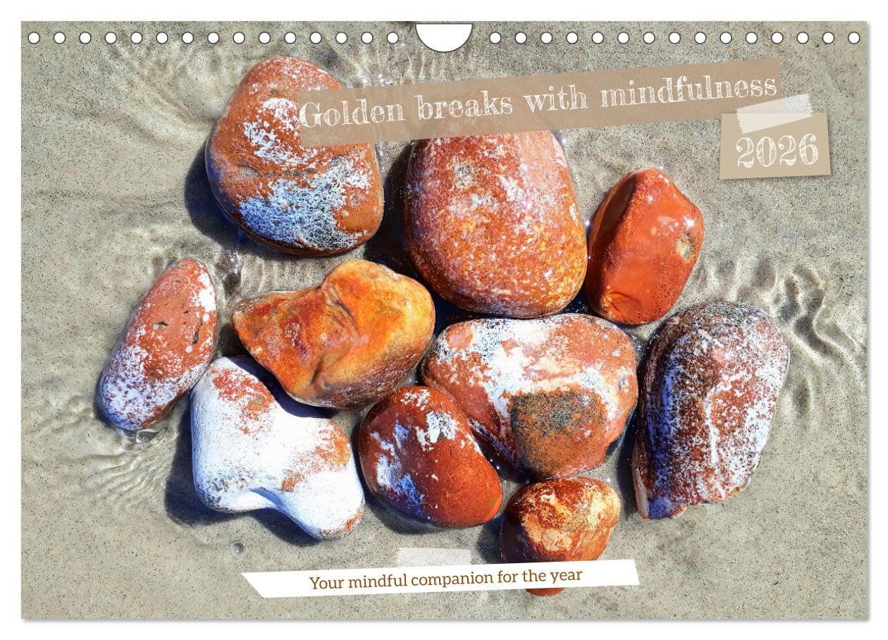 Golden breaks with mindfulness (Wall Calendar 2026 DIN A4 landscape), CALVENDO 12 Month Wall Calendar: Mindful moments in the great outdoors.