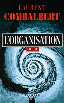 L'organisation : thriller