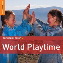 Rough Guide: World Playtime (+