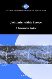 Judiciaries within Europe: A Comparative Review (Cambridge Studies in International and Comparative Law, Band 47)