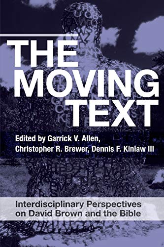 The Moving Text: Interdisciplinary Perspectives on David Brown and Bible